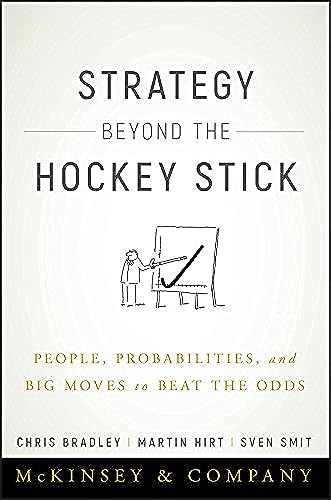 Strategy Beyond the Hockey Stick: People, Probabilities, and Big Moves to Beat the Odds von Wiley