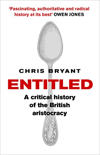 Entitled: A Critical History of the British Aristocracy von Black Swan
