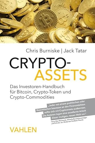 Cryptoassets: Das Investoren-Handbuch für Bitcoin, Krypto-Token und Krypto-Commodities von Vahlen Franz GmbH