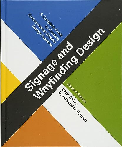 Signage and Wayfinding Design: A Complete Guide to Creating Environmental Graphic Design Systems von Wiley
