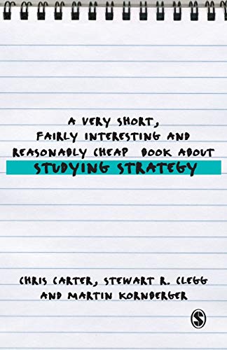 A Very Short, Fairly Interesting and Reasonably Cheap Book About Studying Strategy (Very Short, Fairly Interesting & Cheap Books) (Very Short, Fairly Interesting & Cheap Books) von Sage Publications
