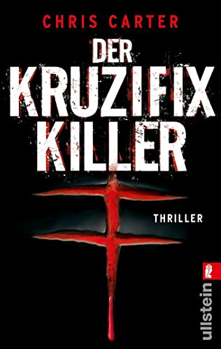 Der Kruzifix-Killer: Thriller | Hart. Härter. Carter - Die Psychothriller-Reihe mit Nervenkitzel pur (Ein Hunter-und-Garcia-Thriller, Band 1)