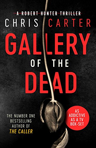 Gallery of the Dead: A Robert Hunter Thriller