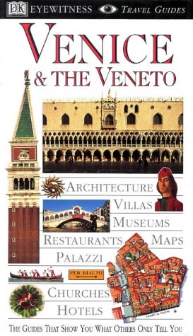 Venice and Veneto (DK Eyewitness Travel Guide) von DK Eyewitness Travel