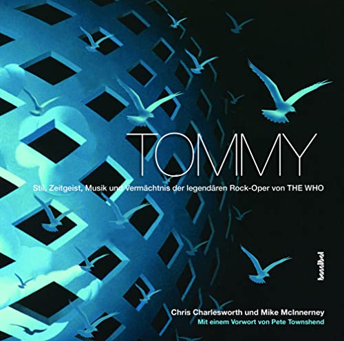 Tommy - Stil, Zeitgeist, Musik und Vermächtnis der legendären Rockoper von THE WHO von Hannibal