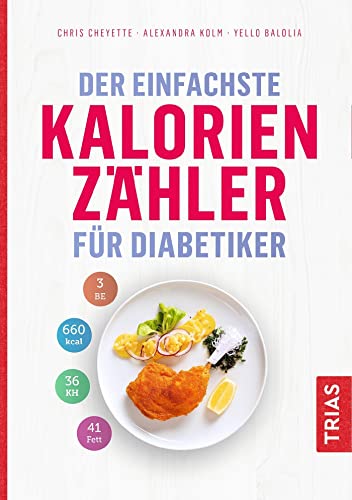 Der einfachste Kalorienzähler für Diabetiker (Die einfachsten aller Zeiten)