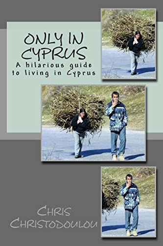 Only in Cyprus: A hilarious guide to living in Cyprus von CREATESPACE