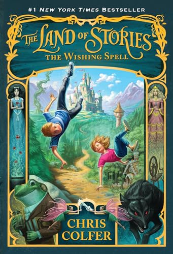 The Land of Stories: The Wishing Spell (The Land of Stories, 1, Band 1) The Land of Stories: The Wishing Spell (The Land of Stories, 1, Band 1)