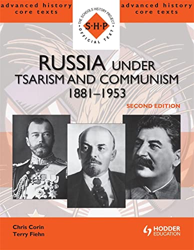 Russia under Tsarism and Communism 1881-1953 Second Edition (SHP Advanced History Core Texts) von Hodder Education