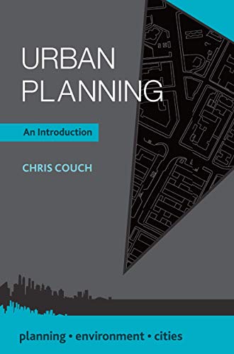 Urban Planning: An Introduction (Planning, Environment, Cities)