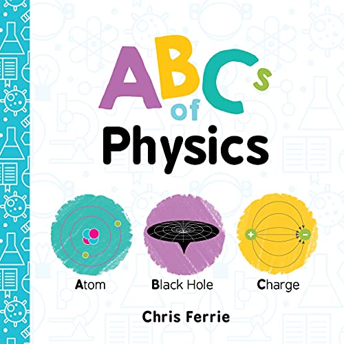 ABCs of Physics: 0 (Baby University) von Sourcebooks Explore