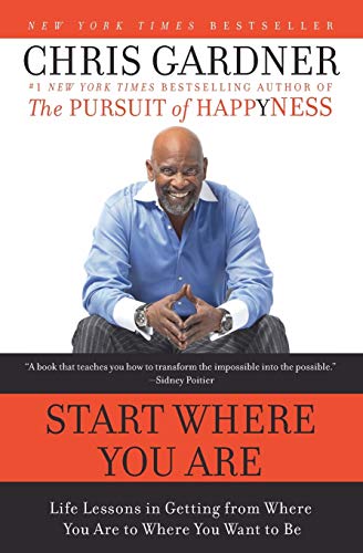 Start Where You Are: Life Lessons in Getting from Where You Are to Where You Want to Be von Amistad