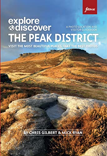 Photographing the Peak District: The Most Beautiful Places to Visit (Fotovue Photo-Location Guide) von ZCUOO