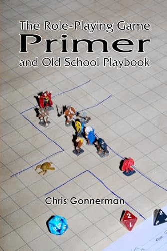 The Role-Playing Game Primer: and Old-School Playbook von CreateSpace Independent Publishing Platform