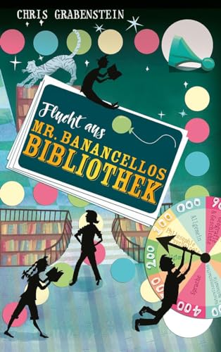 Flucht aus Mr. Banancellos Bibliothek von Freies Geistesleben GmbH