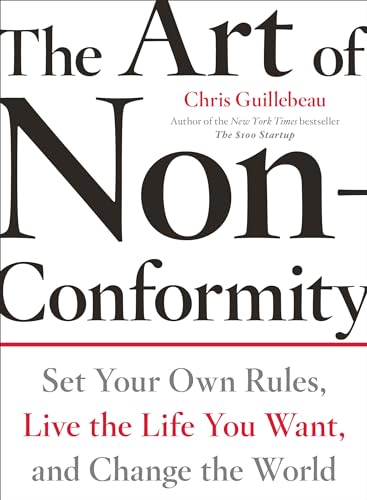 The Art of Non-Conformity: Set Your Own Rules, Live the Life You Want, and Change the World (Perigee Book.) von TarcherPerigee
