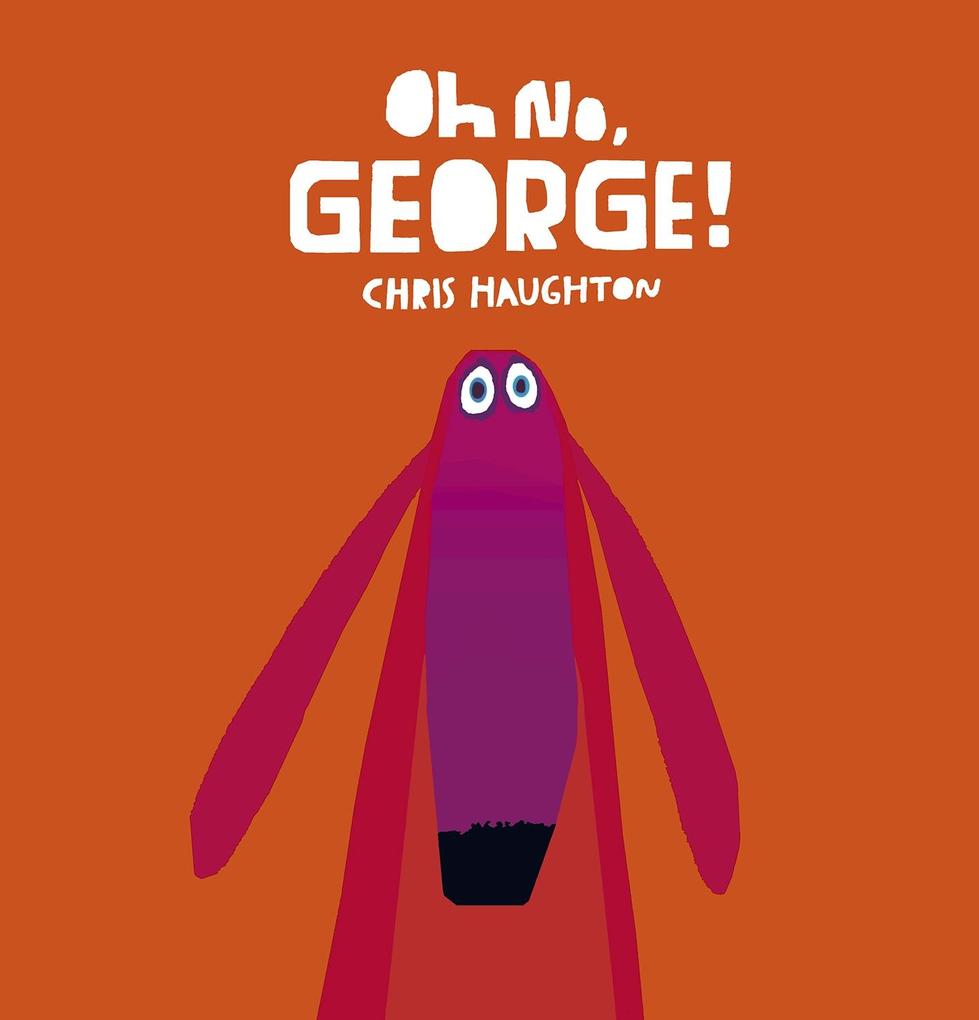 Oh No George! von Walker Books Ltd.