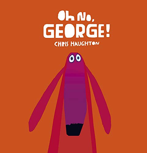 Oh No, George!