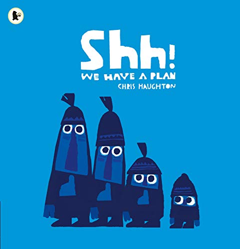 Shh! We Have a Plan von Walker Books