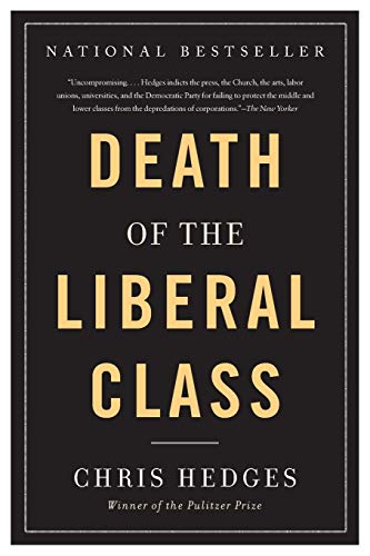 Death of the Liberal Class von Bold Type Books