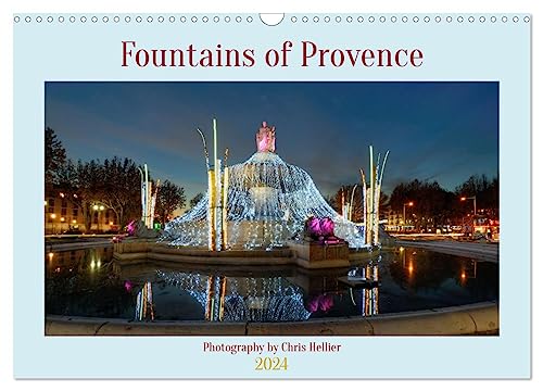 Fountains of Provence (Wandkalender 2024 DIN A3 quer), CALVENDO Monatskalender von CALVENDO