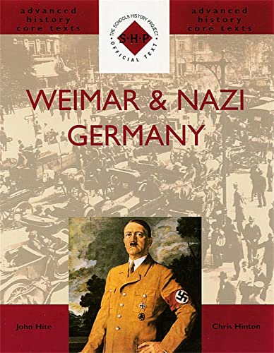 Weimar and Nazi Germany (SHP Advanced History Core Texts) von Hodder Education