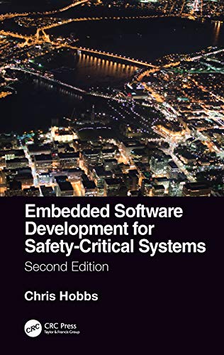 Embedded Software Development for Safety-Critical Systems, Second Edition von CRC Press