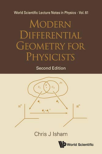 MODERN DIFF GEOMETRY FOR PHYS (2ED)(V61): Second Edition (World Scientific Lecture Notes in Physics, Band 61)