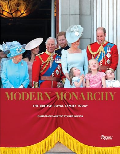Modern Monarchy: The British Royal Family Today von Rizzoli