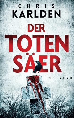 Der Totensäer: Thriller von Independently published