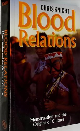 Blood Relations: Menstruation and the Origins of Culture von Yale University Press