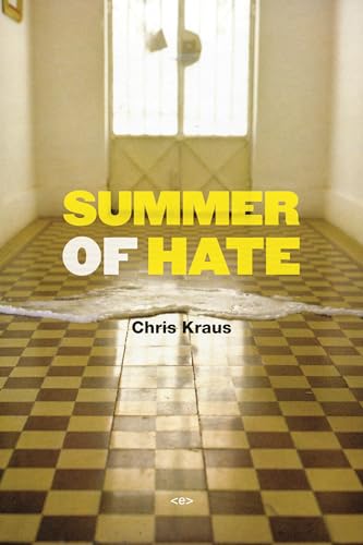 Summer of Hate (Semiotext(e) / Native Agents)