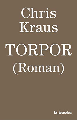 Torpor: (ROMAN)