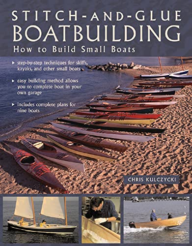 Stitch-and-Glue Boatbuilding: How to Build Kayaks and Other Small Boats