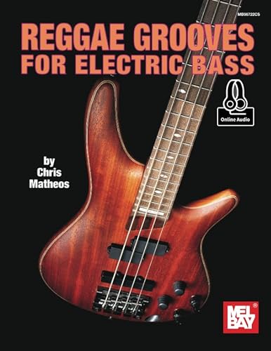 Reggae Grooves for Electric Bass von Mel Bay Publications, Inc.