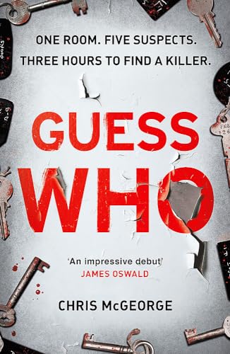 Guess Who: ONE ROOM. FIVE SUSPECTS. THREE HOURS TO FIND A KILLER.