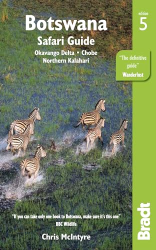 Botswana: Okavango Delta, Chobe, Northern Kalahari (Bradt Travel Guide) von Bradt Travel Guides