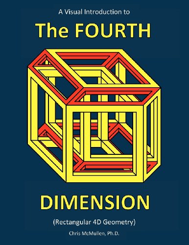 A Visual Introduction to the Fourth Dimension (Rectangular 4D Geometry) von Topher Books