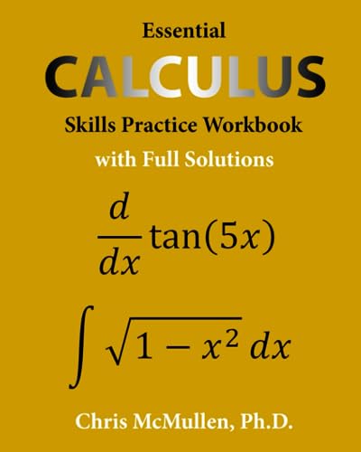 Essential Calculus Skills Practice Workbook with Full Solutions von Zishka Publishing
