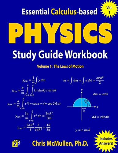 Essential Calculus-based Physics Study Guide Workbook: The Laws of Motion (Learn Physics with Calculus Step-by-Step, Band 1) von Zishka Publishing