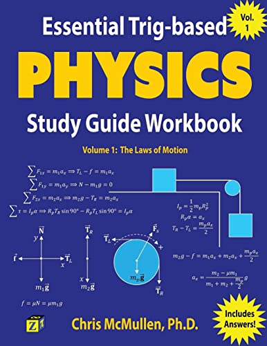 Essential Trig-based Physics Study Guide Workbook: The Laws of Motion (Learn Physics Step-by-Step, Band 1) von Zishka Publishing