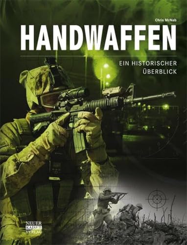 Handwaffen - Ein historischer Überblick