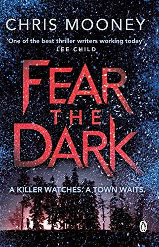 Fear the Dark: A killer watches. A town waits (Darby McCormick)