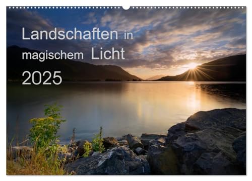 Landschaften im magischen Licht (Wandkalender 2025 DIN A2 quer), CALVENDO Monatskalender