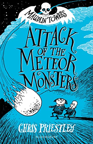 Attack of the Meteor Monsters (Maudlin Towers) von Bloomsbury
