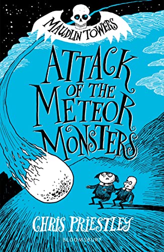 Attack of the Meteor Monsters (Maudlin Towers) von Bloomsbury Children's Books
