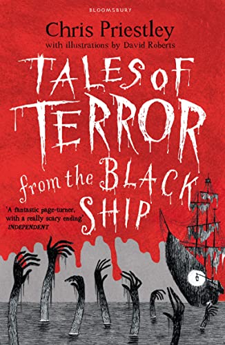 Tales of Terror from the Black Ship: Chris Priestley. Illustrated by David Roberts von Bloomsbury