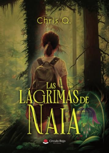 Las lágrimas de Naia Las lágrimas de Naia von Grupo Editorial Círculo Rojo SL