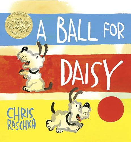 A Ball for Daisy: (Caldecott Medal Winner) (Caldecott Medal - Winner Title(s)) von Schwartz & Wade