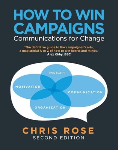 How to Win Campaigns: Communications for Change von Routledge